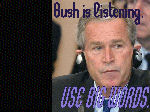 Bush_is_Listening