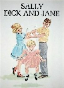 Fun with Dick and Jane!